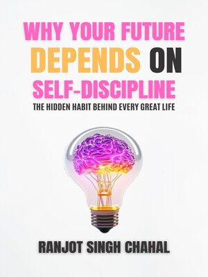 cover image of Why Your Future Depends on Self-Discipline